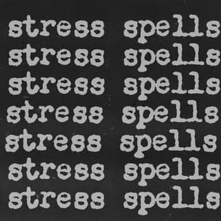 Stress Spells