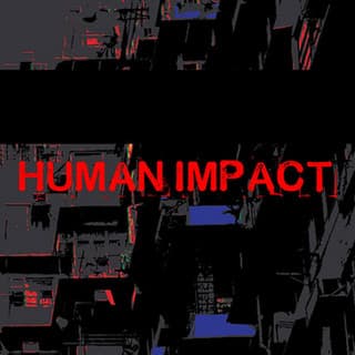 Human Impact
