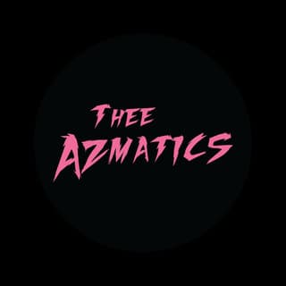Thee Azmatics