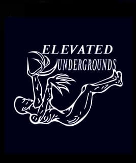 Elevated Undergrounds