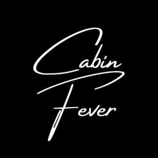 Cabin Fever