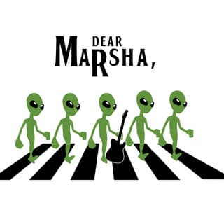 Dear Marsha,