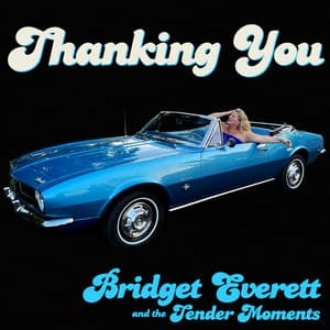 Bridget Everett and the Tender Moments