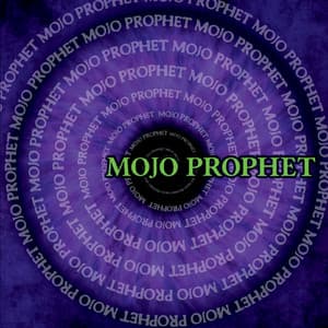 Mojo Prophet