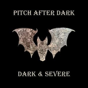 Pitch After Dark