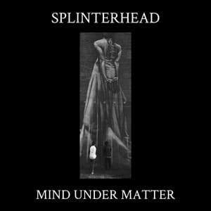 SPLINTERHEAD